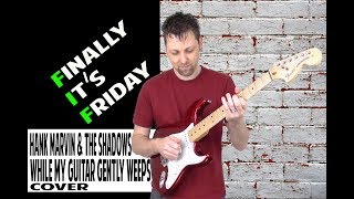 Video-Miniaturansicht von „While My Guitar Gently Weeps - Hank Marvin & The Shadows Cover“