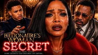 BILLIONAIRE WOMAN S SECRET Full African Movie Love Betrayal Shocking Family Secrets