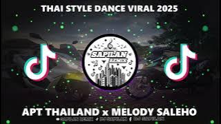 DJ APT THAILAND X  MELODY SALEHO X BARCELONA (SAPILAN REMIX) THAI STYLE 2025
