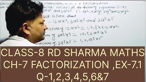 CLASS-8 RD SHARMA MATHS ,CHAPTER-7 FACTORIZATION, EXERCISE-7.1 Q-1,2,3,4,5,6&7