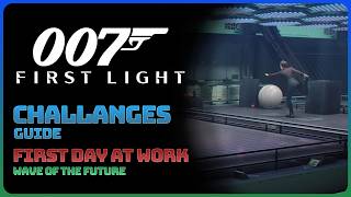 007 First Light - Wave Of The Future: First Day At Work (Challenge Guide || Purist Difficulty) Wealth