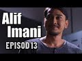 Alif Imani | Episod 13