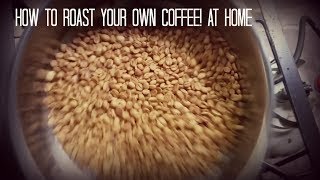 How to Roast Your Own Coffee at Home