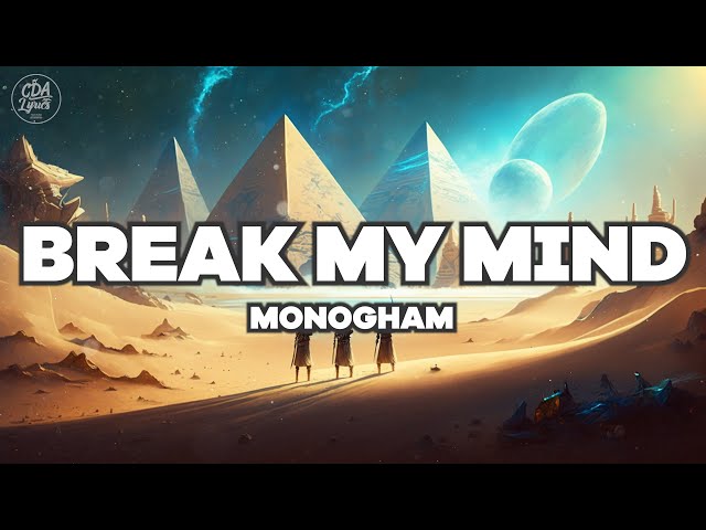 Monogham - Break My Mind [CDA Records] class=