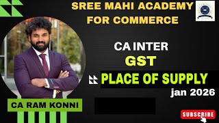 CA INTER / GST CLASSES / PLACE OF SUPPLY / JAN 2026 ATTEMPT