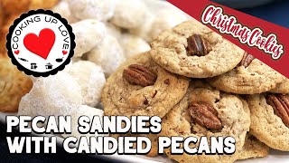 Pecan Sandies Cookie Recipe With Candied Pecans | Pecan Sandies | Christmas Cookies by Cooking Up Love 492 views 2 years ago 5 minutes, 59 seconds