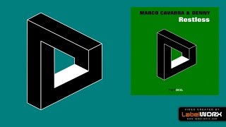Marco Cavarra & Denny - Restless (Original Mix)