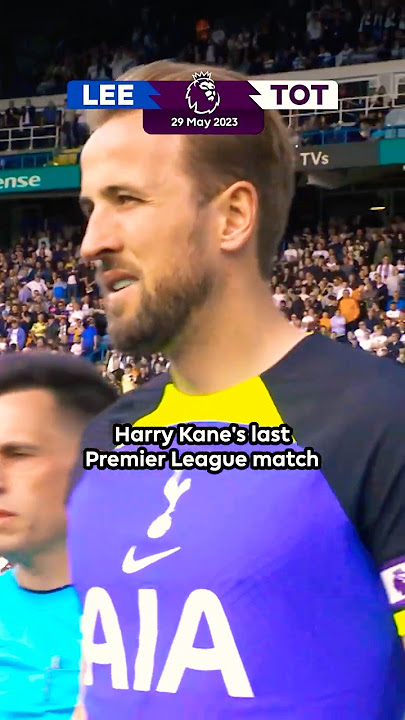 Harry Kane's FINAL Premier League Match For Spurs 👋