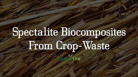 Spectalite uses crop waste to make biocomposites