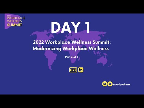 May 10: Part 3 of 3 Workplace Wellness Summit 2022: Modernizing ...