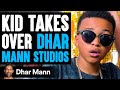 Kid takes over dhar mann studios what happens is shocking  dhar mann