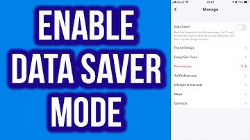 How To Enable Data Saver Mode In Snapchat