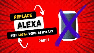 Level Up Your Smart Home: Ditch Alexa for a Local Voice Assistant!