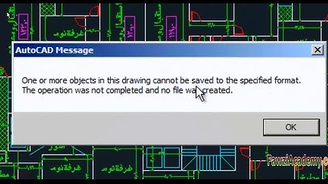 [SOLVED] Autocad error one or more objects in this drawing cannot be saved