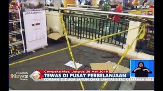 Detik-detik Jatuhnya Pria di ITC Cempaka Mas Terekam CCTV - BIS 27/05