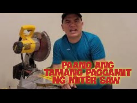 HOW TO USE MITER SAW| PAANO GUMAMIT NG MITER SAW|MR IDEA&rsquo;S TV