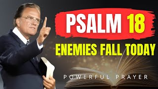 Famous Psalm 18: The Prayer That Destroys Every Enemy | Powerful Prayer | Billy Graham Net Worth