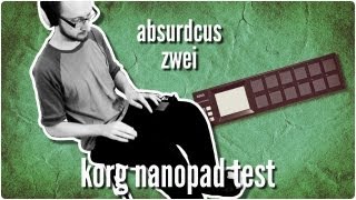 absurdcus - zwei (testing the korg nanopad with ezdrummer)