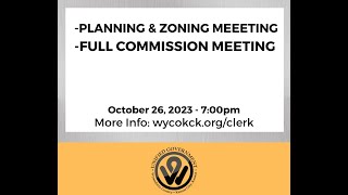 10/26/2023- Full Commission Meeting & Planning and Zoning Meeting