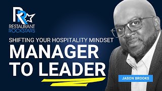 Mastering Leadership in the Food Service Industry with Jason Brooks