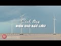 Cánh đồng điện gió lớn nhất Việt Nam : BẠC LIÊU