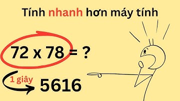 Cách TÍNH NHANH hơn máy tính / 3 mẹo toán tư duy khiến ai cũng trầm trồ!