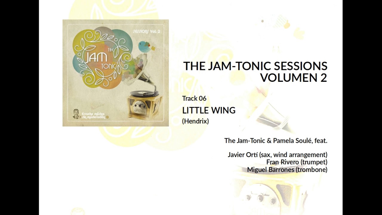 06 Little Wing (The Jam-Tonic Sessions Volumen 2)