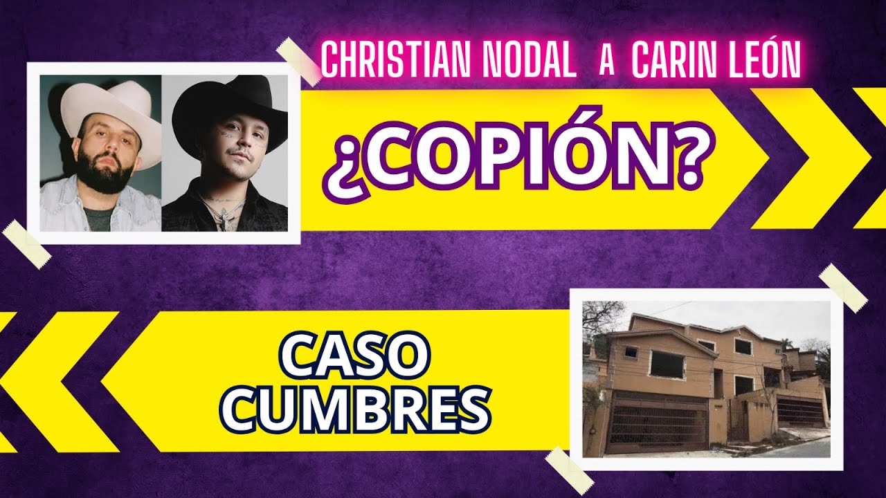 CHRISTIAN NODAL COPIA A CARÍN LEÓN? | 20 AÑOS de TRAG£D1A de CUMBRES
