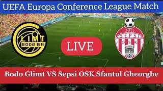 Bodo Glimt VS Sepsi OSK Sfantul Gheorghe Live Match |UEFA Europa Conference League Match LIVE Stream