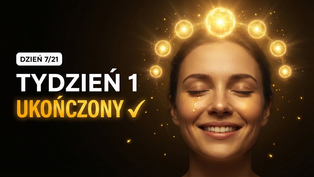 7 Dni Medytacji — Poczuj Różnicę | Dzień 7/21 (Medytacja Wdzięczności)