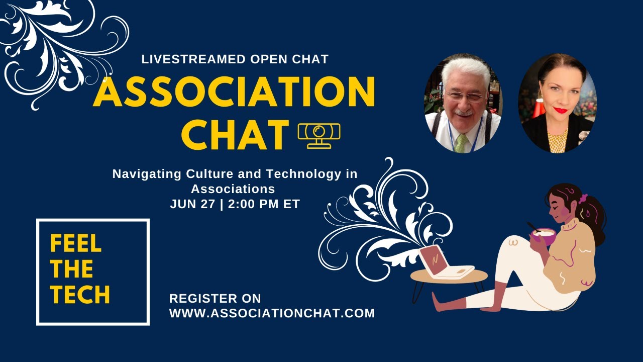 Join the Conversation: Navigating Culture and Technology in Associations Join the Conversation: Navigating Culture and Technology in Associations