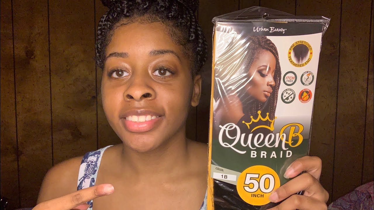 Queen b braiding hair review - thptnganamst.edu.vn