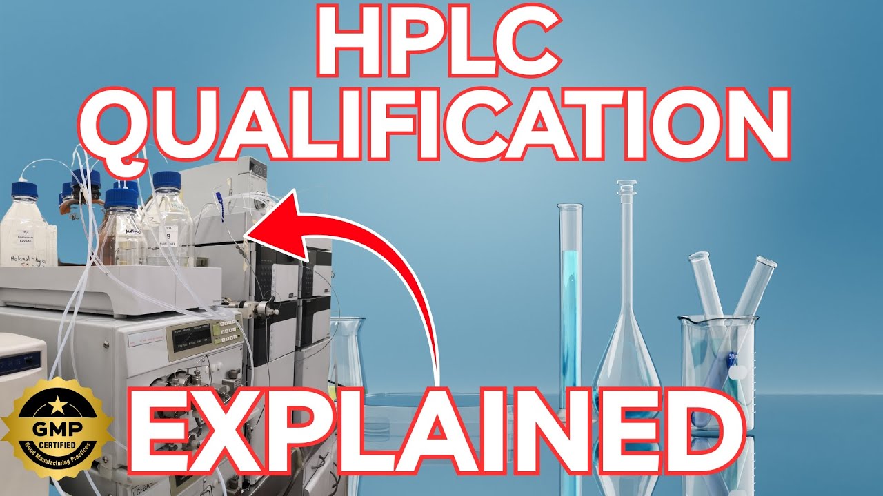 How to qualify HPLC Tutorial