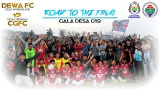 ROAD TO THE FINAL GALA DESA 2019 | DESA WANGKELANG