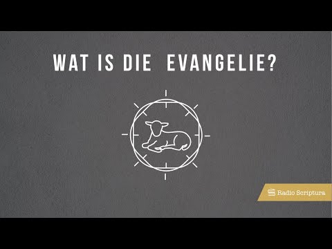 Video: Wat Is Die Evangelie?