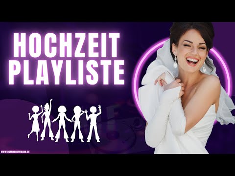 HOCHZEITS PLAYLISTEN ? Diese Musik solltest du haben | Hochzeits DJ Playlist