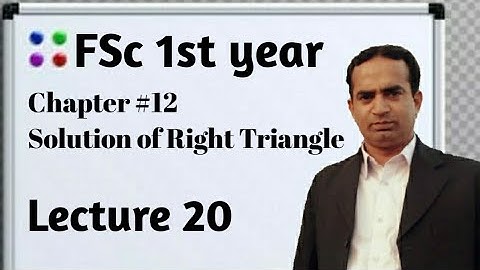 Chapter #12 Solution of Right Triangle | Lecture 20 | Asif Mahmood AP
