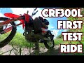 CRF300L First Test Ride