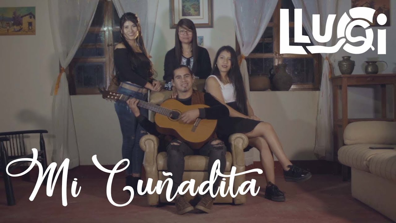 LLUQI - MI CUÑADITA - YouTube
