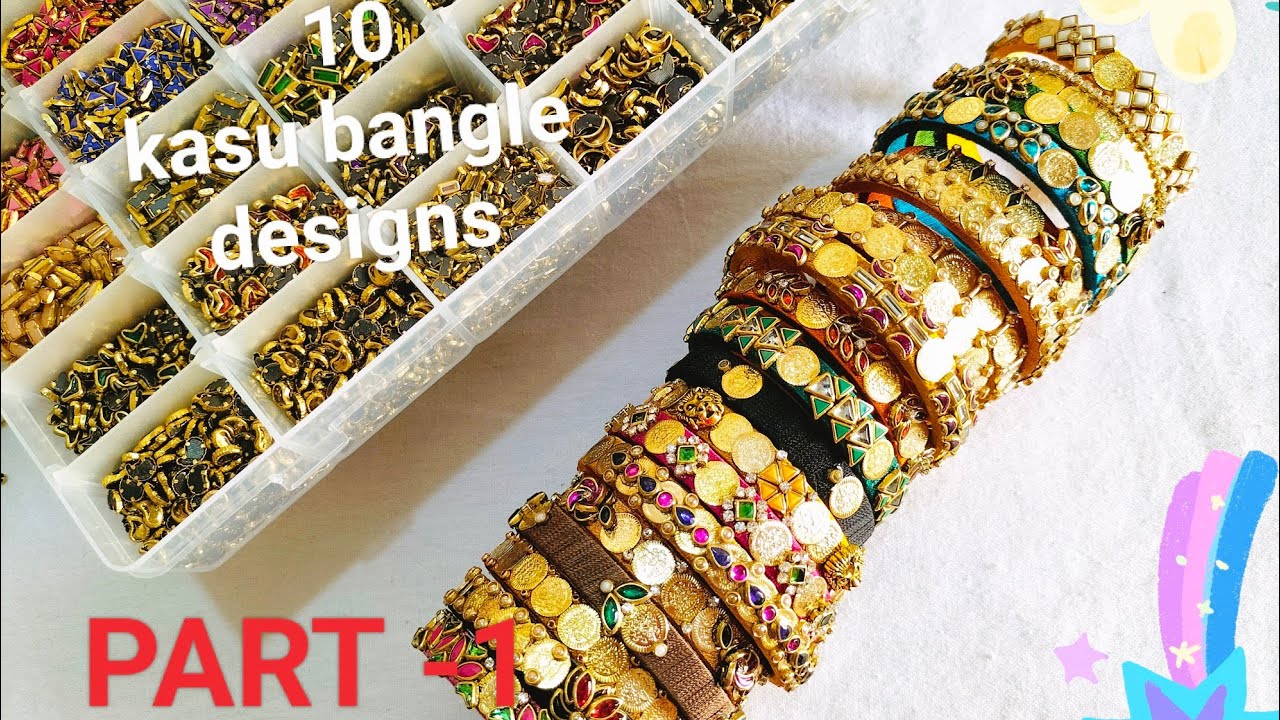 10 kasu bangle designs || PART -1 || Laxmi coins bangle designs  