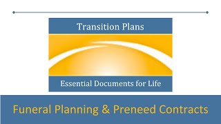 Transition Plans Funeral Planning and Preneed Contracts