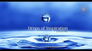 Drops of Inspiration - Bring more love to your life! - 20171226