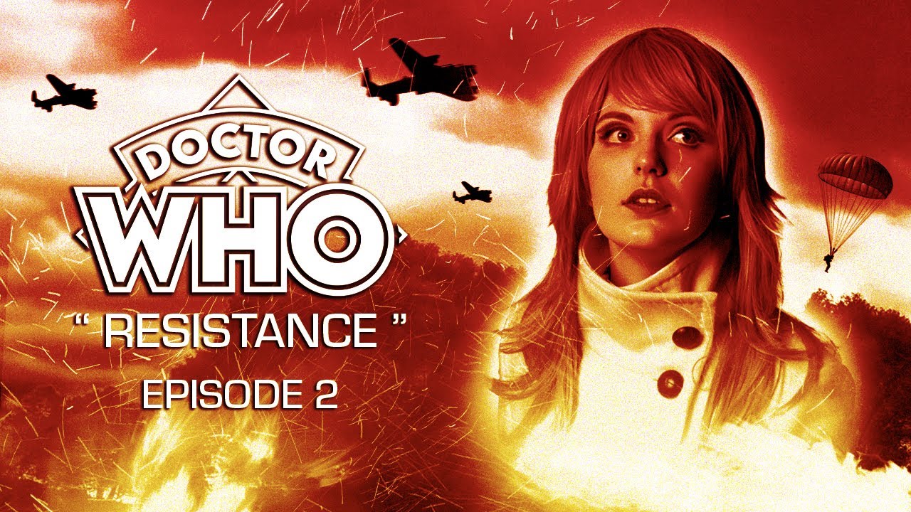 Doctor Who: Resistance - Episode 2 (Fan Film)