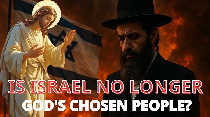 Israel and God’s Chosen People – What the Bible Really Says