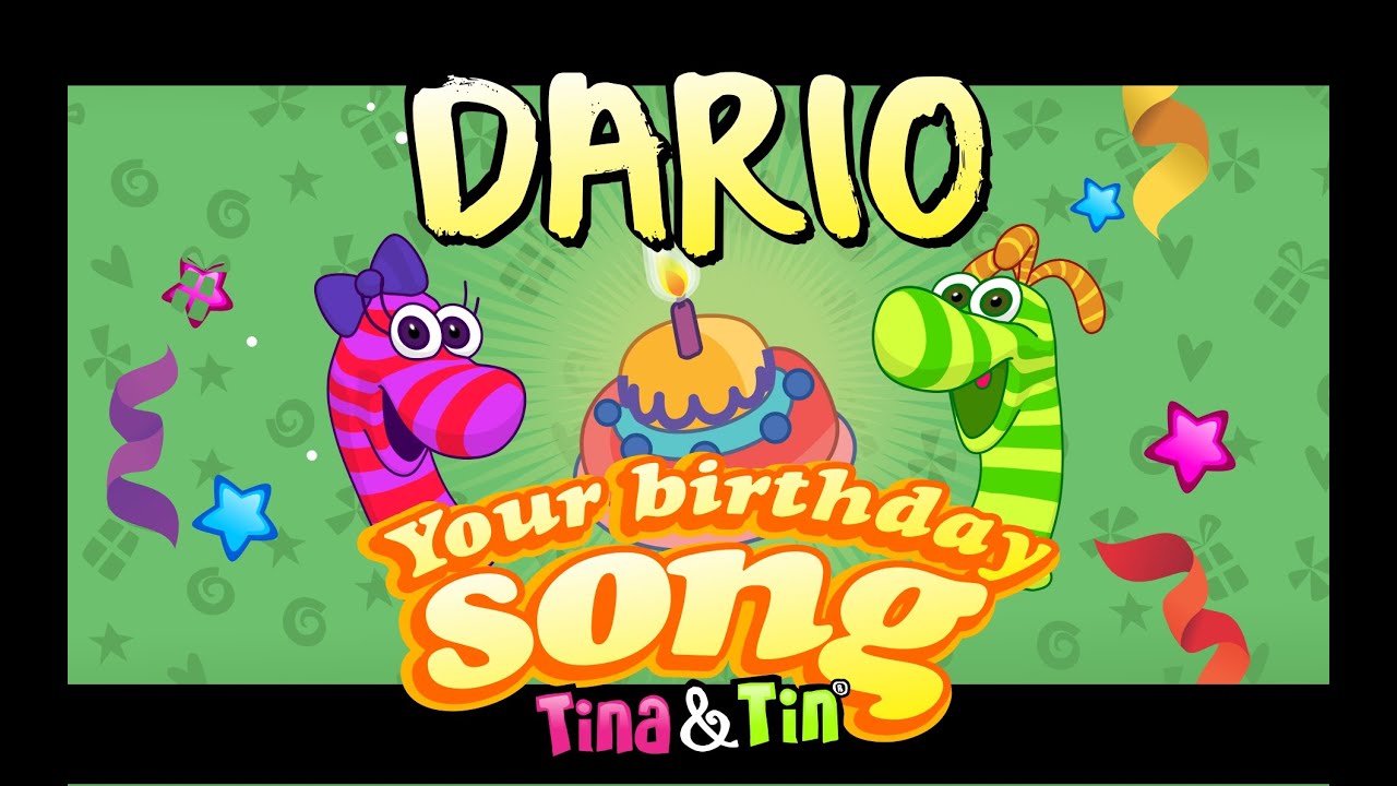 Tina & Tin Happy Birthday DARIO (Personalized Songs For Kids) 