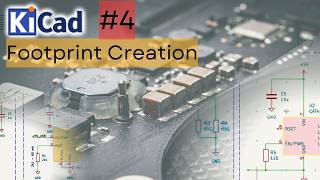 KiCad tutorial for Beginners #4: LED Driver Footprint Design