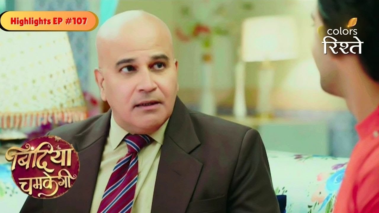 Bindiya Chamkegi | Krish Hires Rajesh Chopra | Highlights Ep - 107 | Colors Rishtey