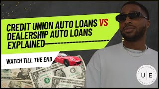 Credit Union Auto Loans Vs Dealership Auto Loans Explained#fyp #credit #finance #dealership