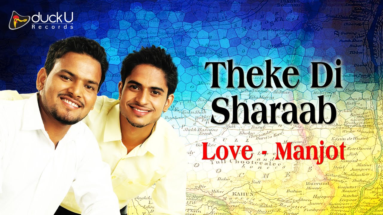 Panj Aaba Da Punjab | Theke Di Sharab | Love - Manjot | Latest Full Punajbi Songs 2014 - YouTube
