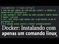 Docker: Instalando com apenas um comando linux